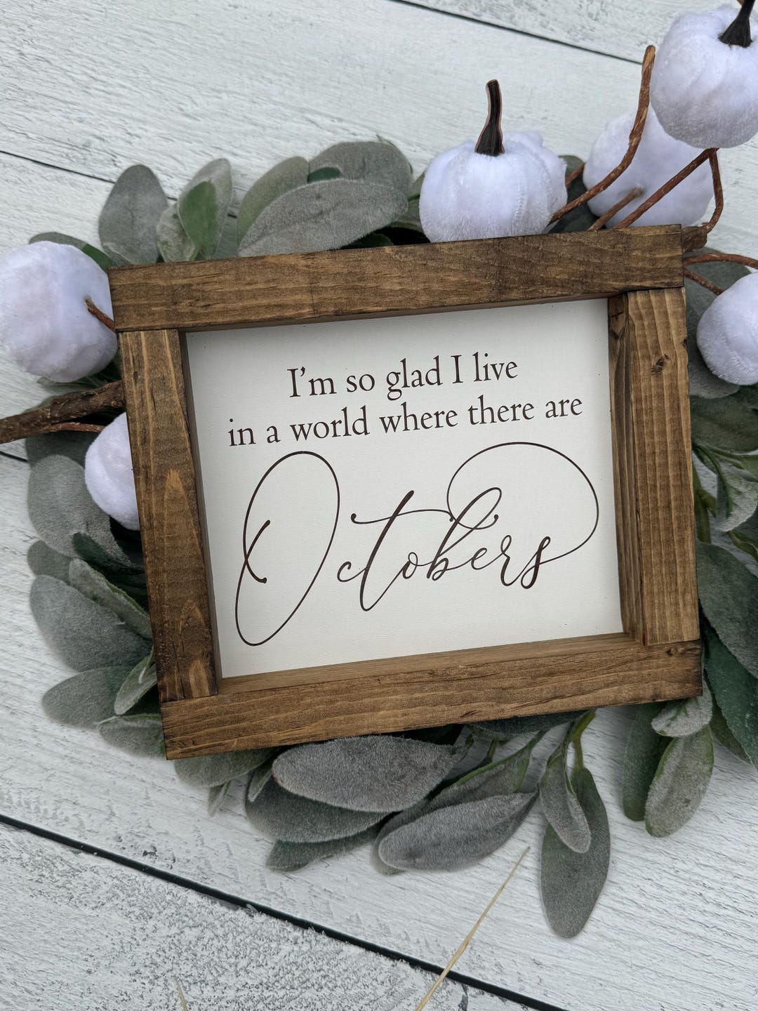 Rustic October Sign So Glad to Live in a World Where There Are October Sign | Fall ...