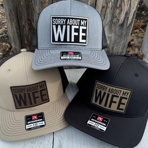 Sorry About My Wife Richardson 112 Trucker Hat