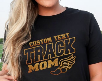 Track Mom shirts, sweatshirts, hoodies.