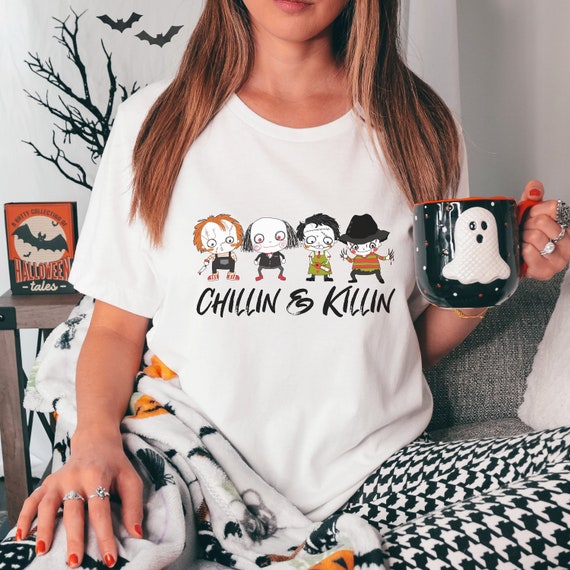 Chillin' & Killin' horror movie villains t-shirts.