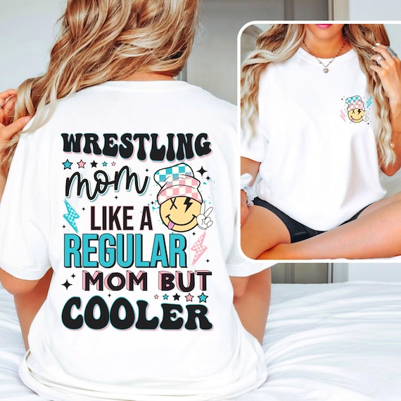 Cool Wrestling Mom t-shirts.