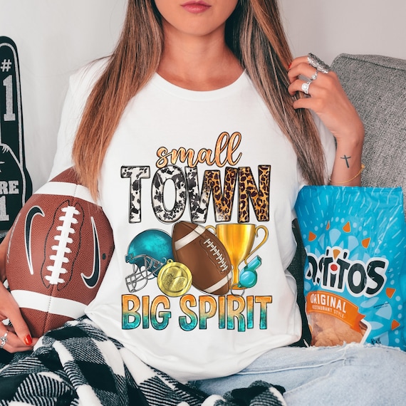 Small town big spirit football spirit wear t-shirts.