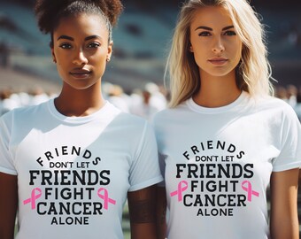 Breast cancer awareness-Friends don't let friends fight cancer alone pink ribbon t-shirts.