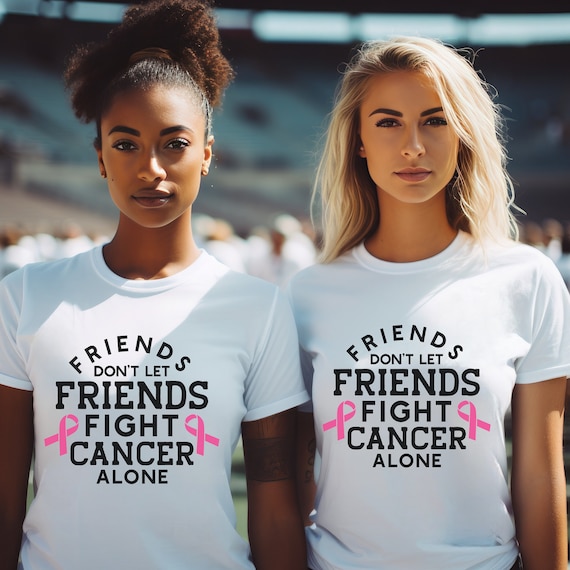 Breast cancer awareness-Friends don't let friends fight cancer alone pink ribbon t-shirts.