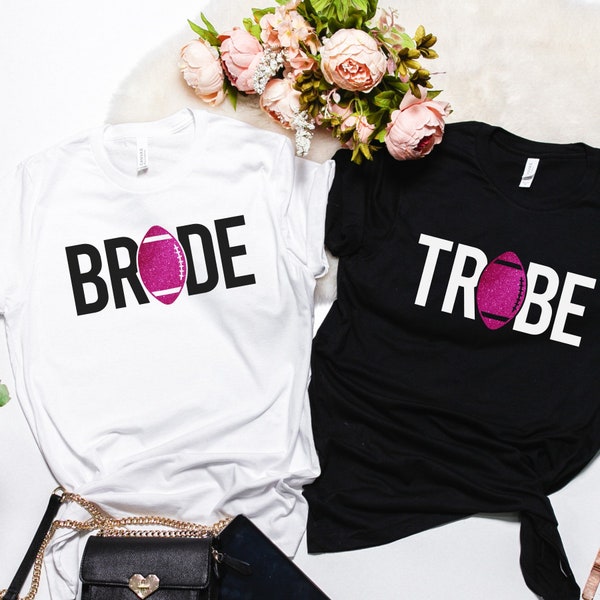 Custom Football bride tribe bachelorette t-shirts, sweatshirts, & hoodies.