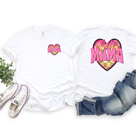 Golf Mama heart t-shirts.