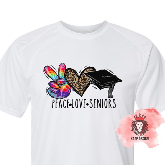 Peace Love Seniors performance UPF 50+ tees and long sleeve t-shirts | Senior 2023 spirit wear.