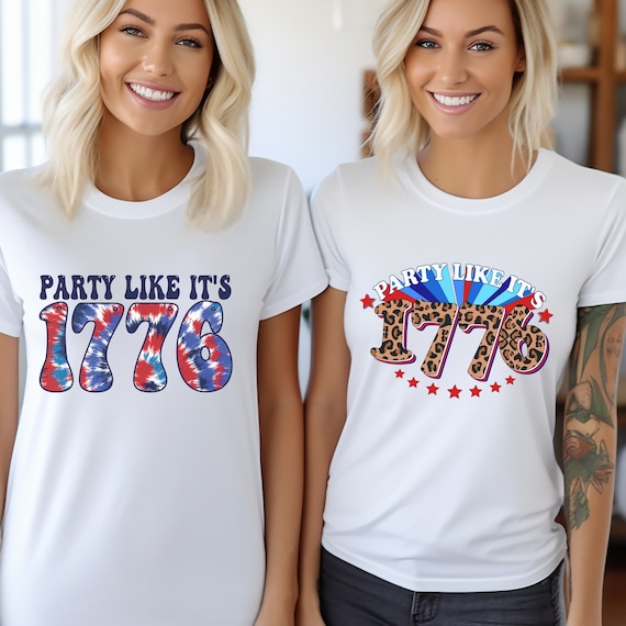 Party like it's 1776 t-shirts.