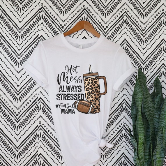 Hot Mess always stressed football mama leopard print t-shirts.