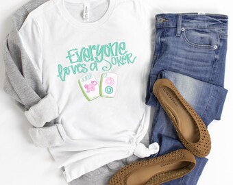 Everyone Loves a Joker Mahjong Shirt, Funny Mahjong Player Gift Tee