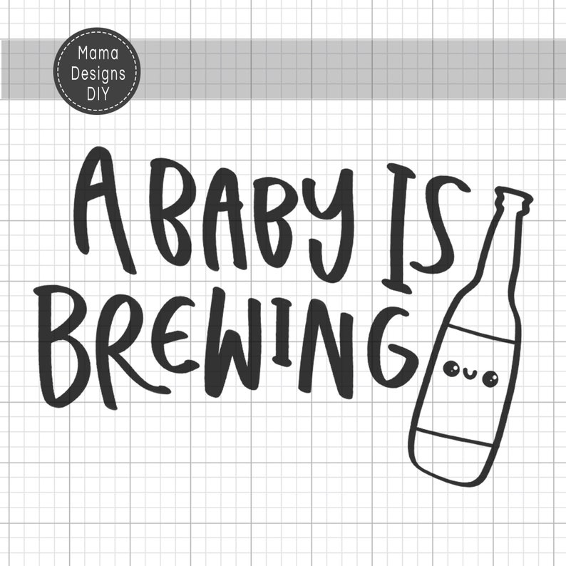 Download A Baby Is Brewing Beer Bottle Cut File SVG / PNG Digital ...