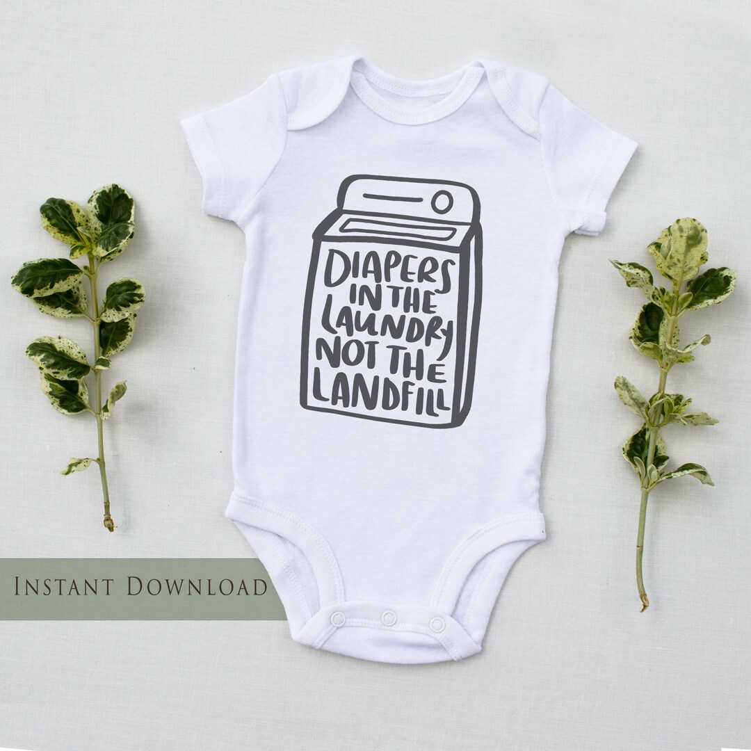 NEW Diapers in the Laundry Not the Landfill SVG PNG Instant Etsy