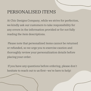 May include: Text on a beige background reads "PERSONALISED ITEMS." The text explains that personalized items cannot be returned or refunded, and customers should review details before ordering. It also encourages customers to ask questions.