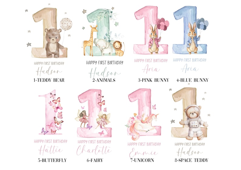 May include: Eight different watercolor illustrations of the number one with various themes. The themes include a teddy bear, animals, a pink bunny, a blue bunny, butterflies, a fairy, a unicorn, and a space teddy. Each illustration has a name and a number below it. The names are Hudson, Aria, Hattie, Charlotte, Emmie, and Hudson.