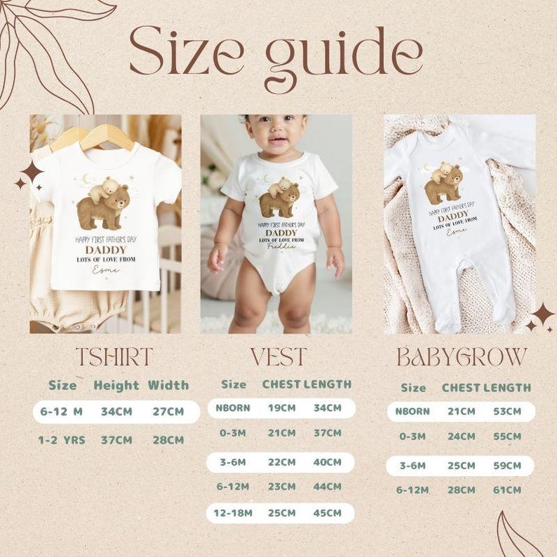 May include: A size guide for baby clothing, including a t-shirt, vest, and babygrow. Each item features a bear graphic and the text "Happy First Father's Day Daddy, Lots of Love From". Measurements are provided in centimeters.
