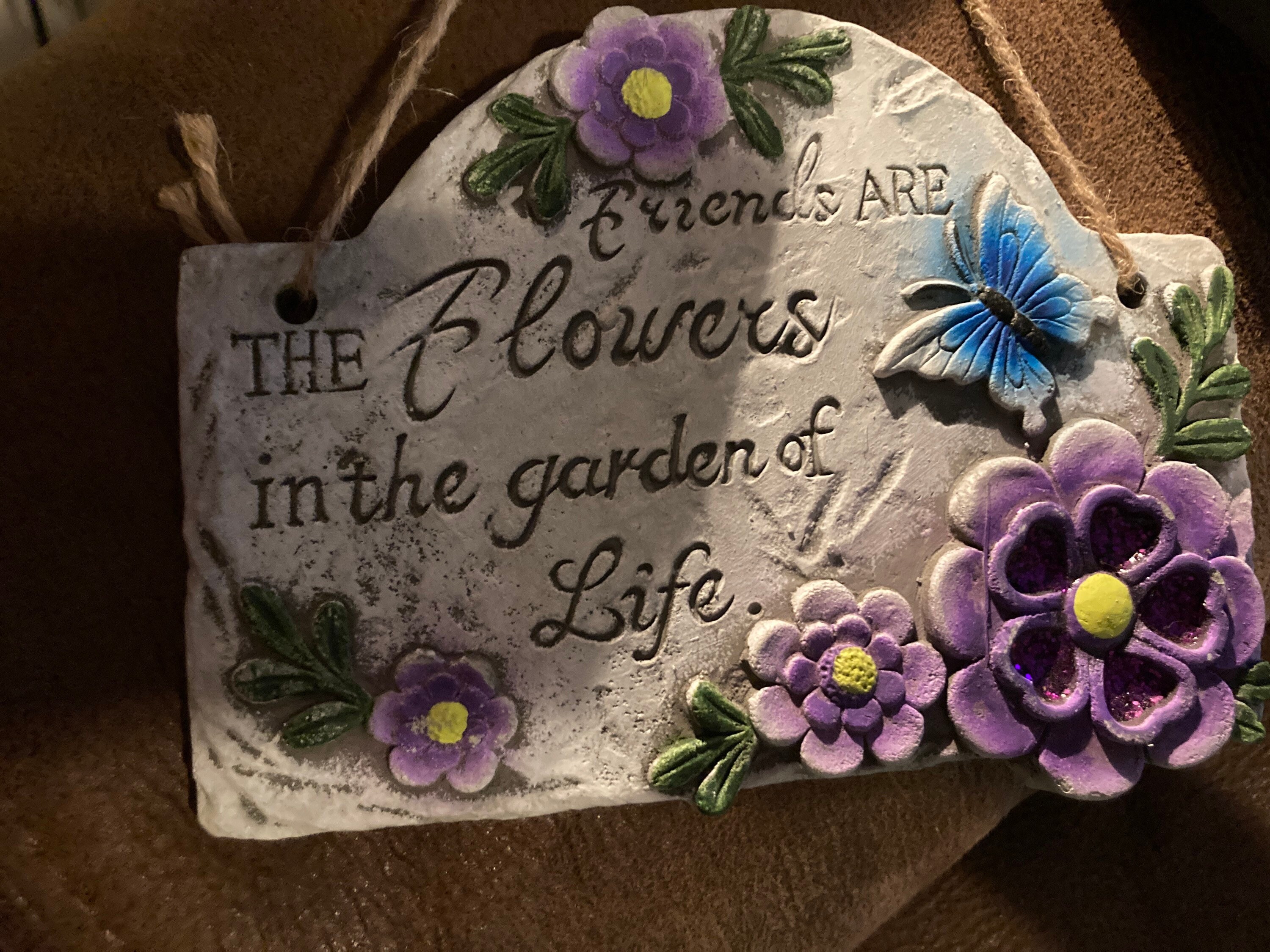 Friends are the flowers in the garden of lifeyard Etsy