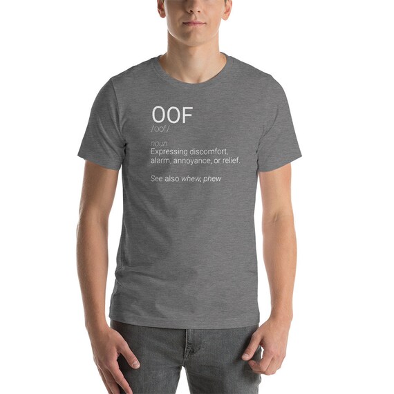 OOF drôle définition Meme sarcastique Meme définition citation disant manches courtes T-Shirt unisexe 1f1cc6 OOF drôle définition Meme sarcastique Meme définition citation disant manches courtes T-Shirt unisexe 1f1cc6