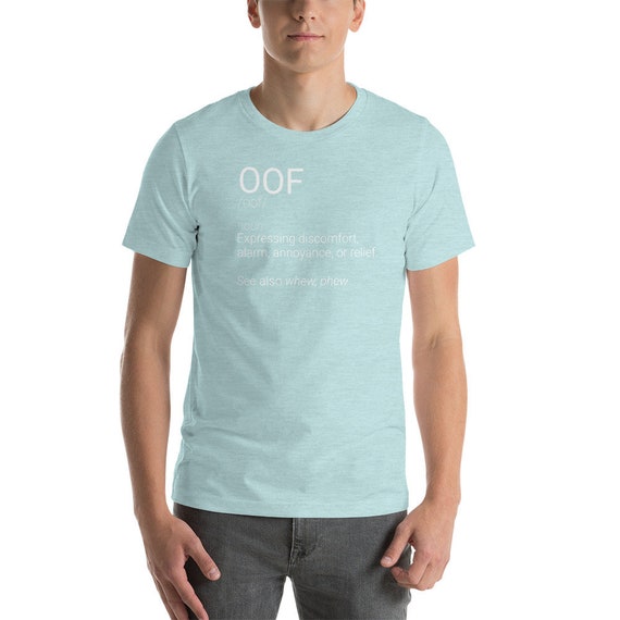 OOF drôle définition Meme sarcastique Meme définition citation disant manches courtes T-Shirt unisexe 1f1cc6 OOF drôle définition Meme sarcastique Meme définition citation disant manches courtes T-Shirt unisexe 1f1cc6