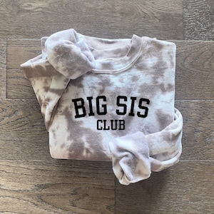 Big Sis Sweatshirt, Big Sister Shirt, Big Sister Tie Dye, Kids Tie Dye, Sister Shirt, Sister Tie Dye, Big Sister, Baby Announcement