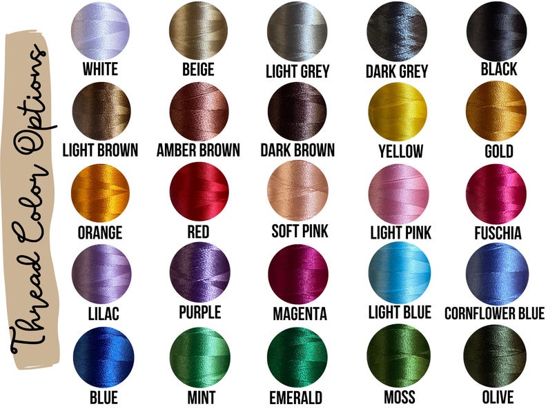 May include: A chart of 20 different thread colors for embroidery, including white, beige, light grey, dark grey, black, light brown, amber brown, dark brown, yellow, gold, orange, red, soft pink, light pink, fuchsia, lilac, purple, magenta, light blue, cornflower blue, blue, mint, emerald, moss, and olive.