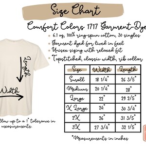 May include: Cream-colored t-shirt with a size chart. The chart details measurements in inches for sizes Small to 3X, including width and length. The text includes "Comfort Colors 1717 Garment-Dyed Tee" and "Unisex sizing with relaxed fit."