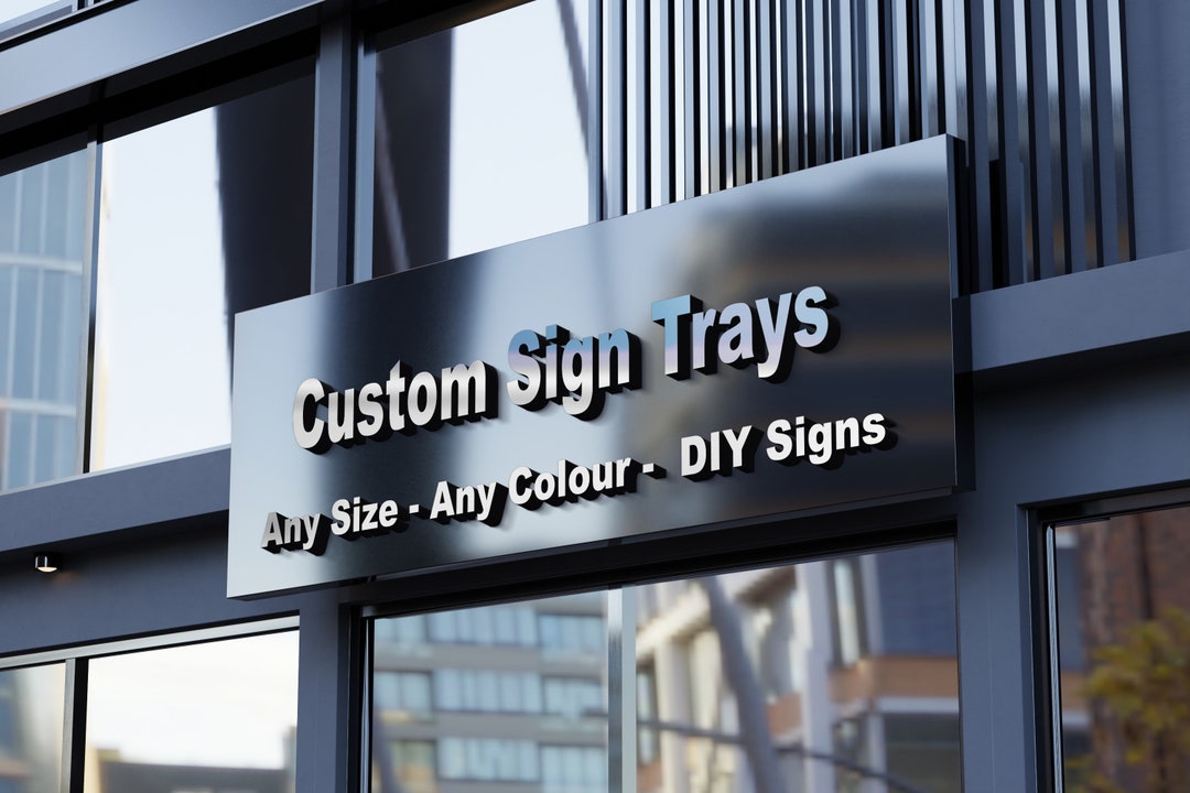 Custom Size Sign Tray Shop Front Sign Trays Diabond Signs. - Etsy