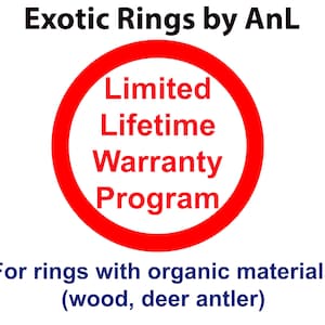 Lifetime Warranty Program for rings with organic materials (wood, deer antler)
