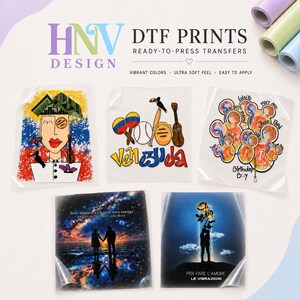 May include: A collection of DTF (Direct to Film) print transfers featuring various designs. The prints include a portrait, Venezuelan-themed graphics, a birthday design, a couple under a starry sky, and a silhouette with flowers. The text includes "HNV Design" and phrases like "Vibrant Colors".