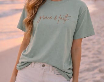 Grace and Faith Shirt, Christian T-Shirt, Minimalist Script Tee, Faith-Based Graphic Shirt, Comfort Colors® Tee