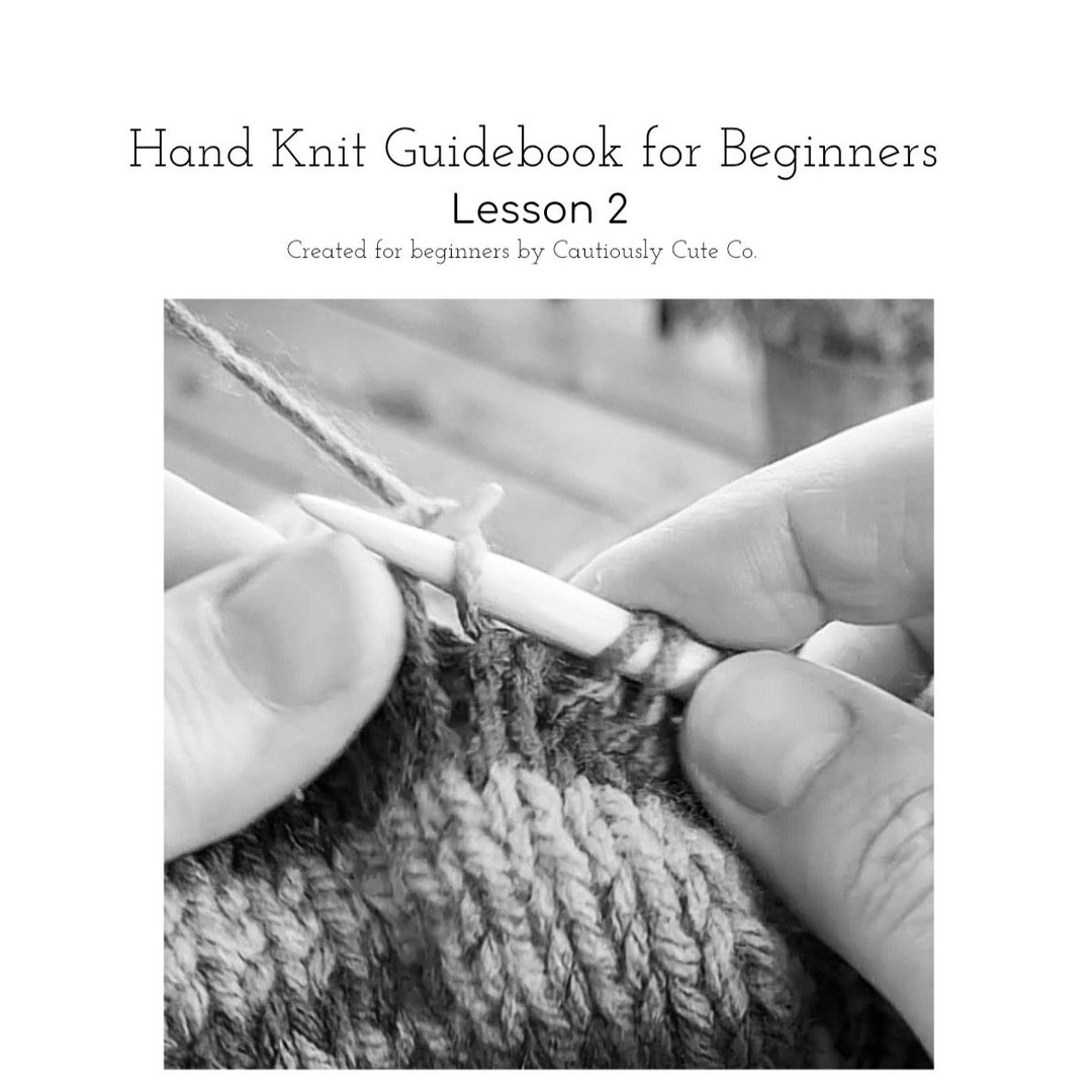 How to Hand Knit Lesson 2 Knitting Guide for Beginners Etsy
