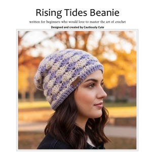 Modello per berretto all'uncinetto Rising Tides: MASTERCLASS PER PRINCIPIANTI di 15 pagine / Foto passo passo, video tutorial e supporto individuale / Download in PDF