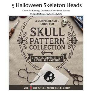 5 Small and Medium Size Halloween Skull Graph Patterns: Crochet, Knitting, Cross-Stitch (Digital Download)