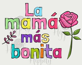 Mamá png-La mamá más bonita png-Sublimation file-Madre-Día de las madres png-Latina png-Mom-Mother-Mami-Amor a mamá-T shirt-Regalo