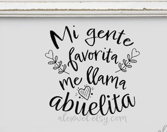 Mi gente favorita me llama abuelita svg-Día de las Madres svg-Español svg-Spanish svg-Abuela svg-Abuelita svg-png-dxf-Cricut-Latina svg