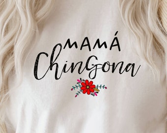 Mamá Chingona svg-Chingona svg-Dia de las Madres svg-Madre svg-png-dxf-Latina svg-Español svg-Cricut svg-Spanish svg
