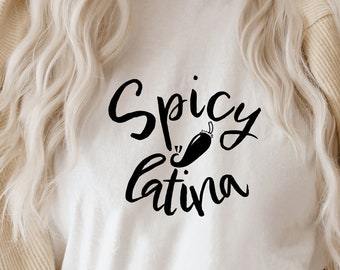 Spicy latina svg-latina svg-Downloadable file-dxf-png-svg-Spanglish svg-Spanish svg-Español svg-Hispanic svg-spanish cricut-Cricut files