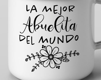 La mejor abuelita del mundo svg-Español svg-Spanish svg-Abuelita svg-Día de la Madre svg-Día de las madres svg-Cricut files-Latin svg-PNG
