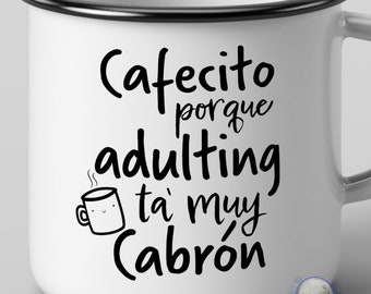 Cafecito porque adulting ta cabron svg-Café svg-Mexican svg-Latina svg-dxf-png-Cafecito svg-Adulting svg-Spanglish svg-Mexicano svg