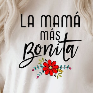 La mamá más bonita svg-Mamá-Mom-Mother-Día de las Madres svg-Flower-flor-Mom quote-Español-Spanish-Mother's day-png-dxf-svg-eps-Commercial