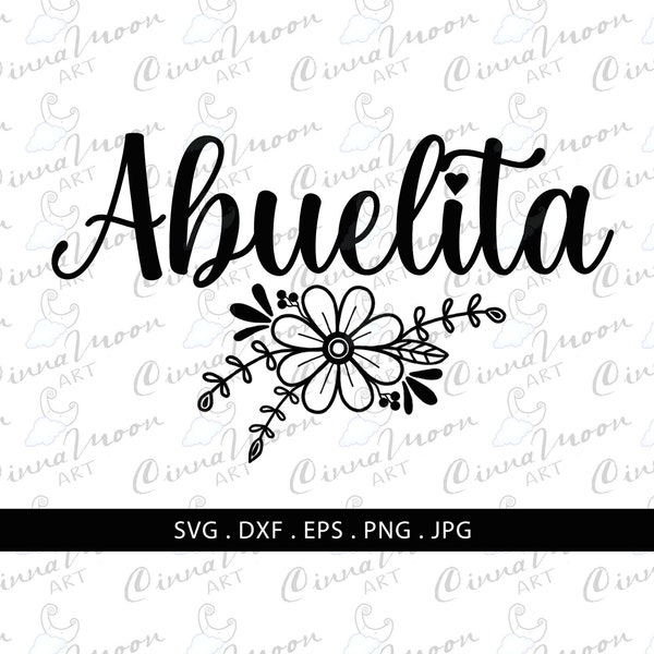 Abuelita svg-Abuelita dxf-Spanish svg-Mexico svg-Abuelita cut file-Abuela svg-Grandmother svg-Family svg-Grandma svg-eps-png sublimation