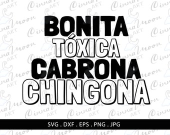 Bonita Toxica Cabrona Chingona svg-Mexican svg-Spanish svg-Español svg-Latina svg-Latina-Latina woman svg-Chingona svg-Hispanic svg