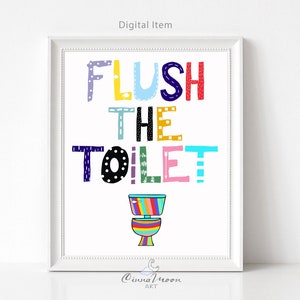 Flush the toilet-Bathroom prints-Bathroom art-Kids Bath-Kids Bathroom Wall Decor-Children Bathroom-Kids Bathroom poster-Funny Toilet sign