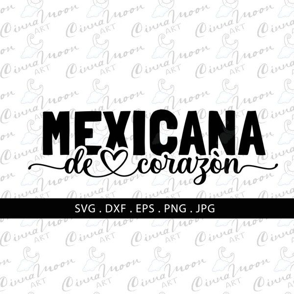 Mexicana de corazon svg-Mexicana svg-Latina-Latina svg-Commercial use-spanish-pride latin-latin svg-Mexicana de corazon dxf-Mexican t-shirt