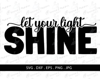 let your light shine svg-let your light shine dxf-let your light shine cut file-catholic svg-Matthew 5:16 svg-Svg for Cricut and Silohuette