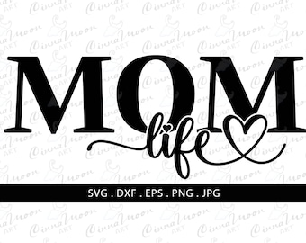 Mom life SVG-Mom life-Mom life dxf-Mom life cut file-Mother svg-Mom life t shirt-Mom life digital download-Mom life cricut-Mom life cameo