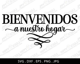 Bienvenidos A Nuestra Casa Svg, Bienvenidos Svg, Spanish Welcome Sign Svg,  Bienvenidos Sign, Spanish Home Sign, Welcome Svg, Entry, Cricut