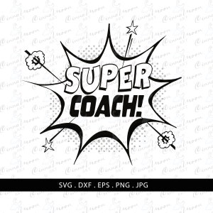 Super Coach svg-Super coach comic-super coach-Coach-Coach t shirt-Super coach t shirt-Super coach digital files