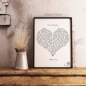 Do it anyway print-Mother Teresa printable-Santa Teresa prayer-Santa Teresa-Saint Teresa-Mother Teresa Quotes-Mother Teresa wall art