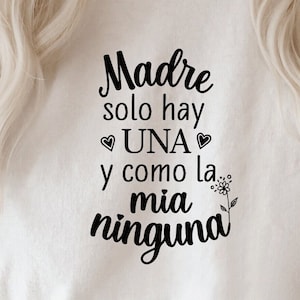 Madre svg-Madre solo hay una y como la mia ninguna svg-Dia de la Madre svg-Dia de las madres svg-Frase madre svg-Mother&#39;s day svg-latina