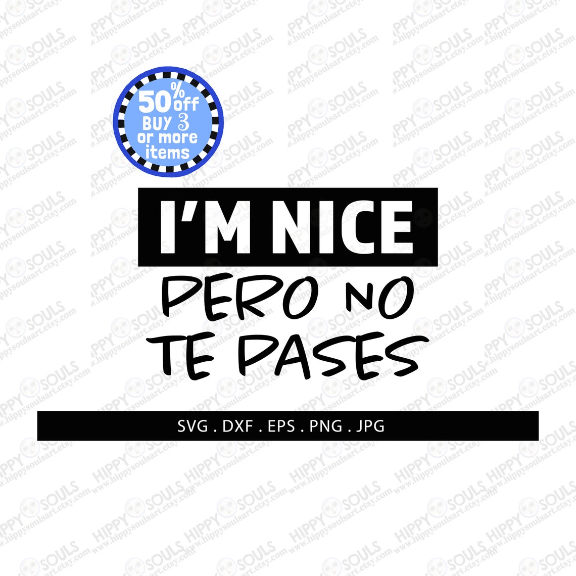 I'm nice pero no te pases svgSpanglish svgEspañol Etsy